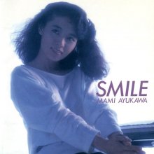 20220305.0302.2 Mami Ayukawa Smile (1988) (FLAC) cover.jpg 20220305.0302.2 Mami Ayukawa Smile (1988) (FLAC) cover.jpg