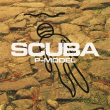 20220324.0003.07 P-Model Scuba (1984 ~ re-issue 1989) (FLAC) cover.jpg 20220324.0003.07 P-Model Scuba (1984 ~ re-issue 1989) (FLAC) cover.jpg