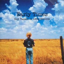 20220427.1123.06 Koji Tamaki Early Times ~Koji Tamaki in Kitty Records~ (1997) (FLAC) cover.jpg 20220427.1123.06 Koji Tamaki Early Times ~Koji Tamaki in Kitty Records~ (1997) (FLAC) cover.jpg