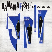 20220524.0527.08 Pazz Bananafish (1987) (FLAC) cover.jpg 20220524.0527.08 Pazz Bananafish (1987) (FLAC) cover.jpg