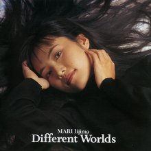 20220821.1158.06 Mari Iijima Different Worlds (1993) (FLAC) cover.jpg 20220821.1158.06 Mari Iijima Different Worlds (1993) (FLAC) cover.jpg