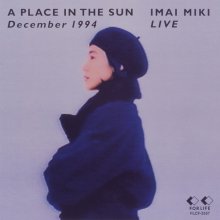 20220918.2150.06 Miki Imai A Place in the Sun Live (1995) (FLAC) cover.jpg 20220918.2150.06 Miki Imai A Place in the Sun Live (1995) (FLAC) cover.jpg