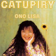 20221107.0737.05 Lisa Ono Catupiry (1989) (FLAC) cover.jpg 20221107.0737.05 Lisa Ono Catupiry (1989) (FLAC) cover.jpg
