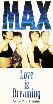 20221122.1646.5 MAX Love is Dreaming (1997) (FLAC) cover.jpg