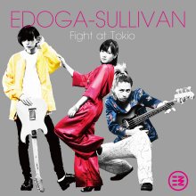 20221226.0658.02 Edoga-Sullivan Fight at Tokio (2017) (FLAC) cover.jpg 20221226.0658.02 Edoga-Sullivan Fight at Tokio (2017) (FLAC) cover.jpg