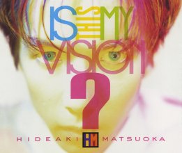 20221225.0308.04 Hideaki Matsuoka Is This My Vision. ~Hideaki Matsuoka the Best in Epic Years~...jpg