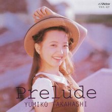 20230224.1100.70 Yumiko Takahashi Prelude (1993) (FLAC) cover.jpg 20230224.1100.70 Yumiko Takahashi Prelude (1993) (FLAC) cover.jpg