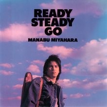 20230402.0537.08 Manabu Miyahara Ready Steady Go (1986) (FLAC) cover.jpg 20230402.0537.08 Manabu Miyahara Ready Steady Go (1986) (FLAC) cover.jpg