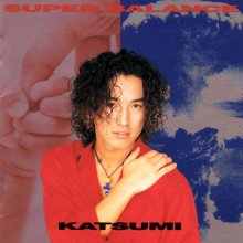 20230410.0930.05 Katsumi Super Balance (1994) (FLAC) cover.jpg 20230410.0930.05 Katsumi Super Balance (1994) (FLAC) cover.jpg