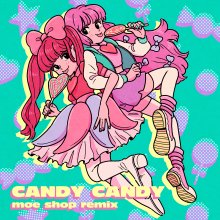 20230422.1632.02 Kyary Pamyu Pamyu Candy Candy (Moe Shop remix) (2023) (FLAC) cover.jpg