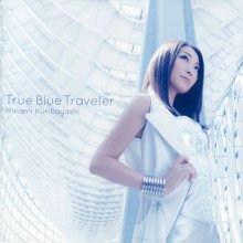 20230529.1800.01 Minami Kuribayashi True Blue Traveler (2013) (FLAC) cover.jpg 20230529.1800.01 Minami Kuribayashi True Blue Traveler (2013) (FLAC) cover.jpg