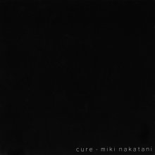 20221201.2045.11 Miki Nakatani Cure (Limited edition) (1997) (FLAC) cover.jpg 20221201.2045.11 Miki Nakatani Cure (Limited edition) (1997) (FLAC) cover.jpg