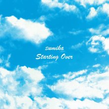 20230615.0038.30 sumika Starting Over (2023) (FLAC) cover.jpg
