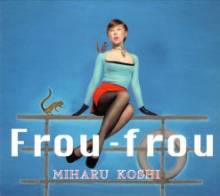 20230716.1219.05 Miharu Koshi Frou-Frou (2001) (FLAC) cover.jpg 20230716.1219.05 Miharu Koshi Frou-Frou (2001) (FLAC) cover.jpg