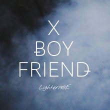 20230718.2025.70 Lighter190E X-Boyfriend (2019) (FLAC) cover.jpg 20230718.2025.70 Lighter190E X-Boyfriend (2019) (FLAC) cover.jpg