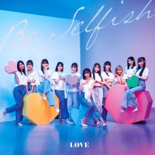 20230721.2103.10 =LOVE Be Selfish (Special edition) (2022) (FLAC) cover.jpg 20230721.2103.10 =LOVE Be Selfish (Special edition) (2022) (FLAC) cover.jpg