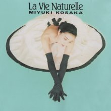 20230728.0003.10 Miyuki Kosaka La Vie Naturelle (1988) (FLAC) cover.jpg 20230728.0003.10 Miyuki Kosaka La Vie Naturelle (1988) (FLAC) cover.jpg