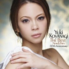 20231014.0732.10 Yuki Koyanagi The Best Now & Then ~10th Anniversary~ (2010) (FLAC) cover.jpg 20231014.0732.10 Yuki Koyanagi The Best Now & Then ~10th Anniversary~ (2010) (FLAC) cover.jpg