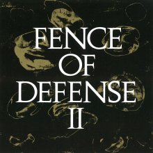 20231016.0745.03 Fence of Defense Fence of Defense II (1987 ~ re-issue 2013) (FLAC) cover.jpg 20231016.0745.03 Fence of Defense Fence of Defense II (1987 ~ re-issue 2013) (FLAC) cover.jpg