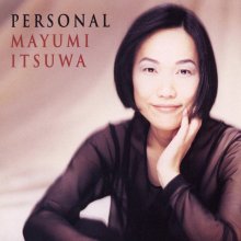 20231124.0005.08 Mayumi Itsuwa Personal (1994 ~ re-issue 2003) (FLAC) cover.jpg