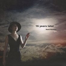 20240102.2319.3 Nami Hotatsu 16 Years Later (2009) (FLAC) cover.jpg 20240102.2319.3 Nami Hotatsu 16 Years Later (2009) (FLAC) cover.jpg
