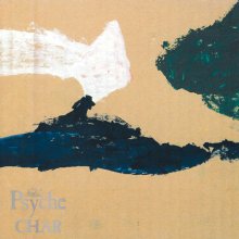 20240202.0849.2 Char Psyche (1988 ~ re-issue 2017) (FLAC) cover.jpg 20240202.0849.2 Char Psyche (1988 ~ re-issue 2017) (FLAC) cover.jpg