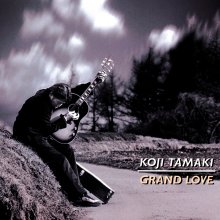 20240203.0239.3 Koji Tamaki Grand Love (1998) (FLAC) cover.jpg 20240203.0239.3 Koji Tamaki Grand Love (1998) (FLAC) cover.jpg