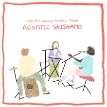 20240318.0148.09 Shishamo Acoustic Shishamo (2023) (FLAC) (H13M6WL5A0LFI2) cover.jpg