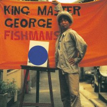 20240315.0029.2 Fishmans King Master George (1992 ~ re-issue 2009) (FLAC) (H11MBGFI8A9KMM) cover.jpg