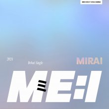 20240416.1302.7 ME;I Mirai (2024) (FLAC) (H13MF5HH2M4H8X) cover.jpg