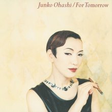 20240426.1239.03 Junko Ohashi For Tomorrow (1995) (FLAC) (H13MFH8SAHX4NE) cover.jpg