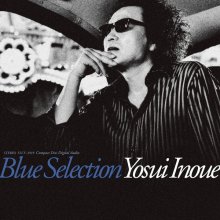 20240527.1809.50 Yosui Inoue Blue Selection (2002 ~ re-issue 2018) (FLAC) (H13MRO281NQBMT) cover.jpg 20240527.1809.50 Yosui Inoue Blue Selection (2002 ~ re-issue 2018) (FLAC) (H13MRO281NQBMT) cover.jpg