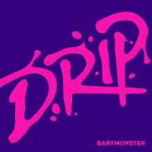 20241103.0448.02 BABYMONSTER Drip (2024) (FLAC) (H13M6G8ROI2CY8) cover.jpg