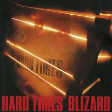 20241118.0924.02 Blizard Hard Times (1986 ~ re-issue 2019) (FLAC) (H13M7P7MY0KY3E) cover.jpg