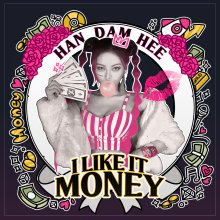 20241202.2350.05 Han Dam Hee I Like It Money (2022) (FLAC) (H13MVLT527BFUJ) cover.jpg