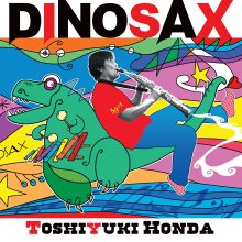 20250207.1005.09 Toshiyuki Honda Dinosax (2017) (FLAC) (H13M7FTC43BM41) cover.jpg 20250207.1005.09 Toshiyuki Honda Dinosax (2017) (FLAC) (H13M7FTC43BM41) cover.jpg