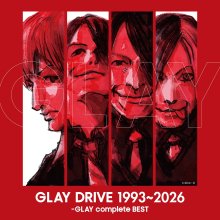 20250424.0925.02 Glay Drive 1993~2026 ~GLAY complete BEST~ (2025) (FLAC) (H13MU9GSPO46A5) cover.jpg