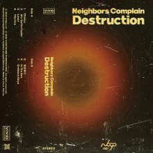 20250427.0710.07 Neighbors Complain Destruction (2020) (FLAC) (H13MQD2R8Y48KA) cover.jpg