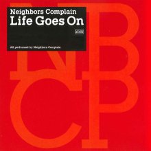 20250508.0105.05 Neighbors Complain Life Goes On (2017) (FLAC) (H13M12CB602657) cover.jpg
