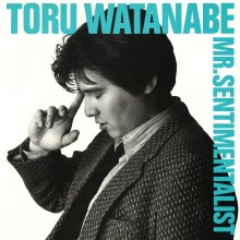 20250430.0952.13 Toru Watanabe Mr. Sentimentalist (1986 ~ re-issue 2018) (FLAC) (H13M7G7YX0MJ0...jpg