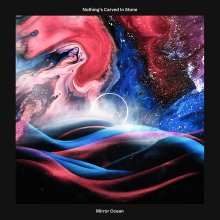 20250516.0023.11 Nothing's Carved in Stone Mirror Ocean (2018) (FLAC) (H13M0R8L4KZTYU) cover.jpg