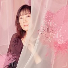 20250528.0114.30 Masami Okui Baby Baby Baby (2025) (FLAC) (H13MROHGM3GKX8) cover.jpg