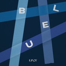 20250523.2314.05 Lucy Blue (2021) (FLAC) (H13MN45N2YSWSP) cover.jpg