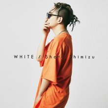 20250531.0011.10 Shota Shimizu White (2018) (FLAC) (H13MQSGP76H4ZP) cover.jpg