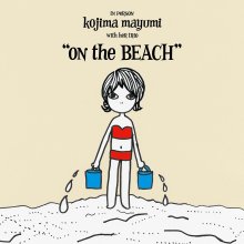 20250605.1206.07 Mayumi Kojima Nagisa Nite ~On the Beach~ (2014) (FLAC) (H13M3QST6L2913) cover.jpg