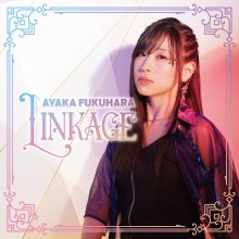 20250612.1548.2 Ayaka Fukuhara Linkage (2023) (FLAC) (H13M7PQXB6ARJU) cover.jpg
