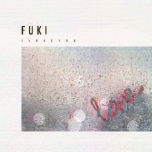 20250514.0006.05 Fuki I Love You (2018) (FLAC) (H13MS08QDMF6OW) cover.jpg