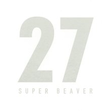 20250514.2026.19 Super Beaver 27 (2016) (FLAC) (H13MQ1W3KIQ3BS) cover.jpg