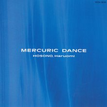 20250620.1701.07 Haruomi Hosono Mercuric Dance (1985) (FLAC) (H13MSAICSFX0EF) cover.jpg
