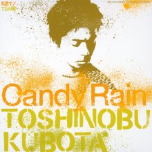 20250703.2343.14 Toshinobu Kubota Candy Rain (2001) (FLAC) (H13MZW0PAJTHD4) cover.jpg